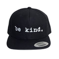 Be Kind Snapback Hat