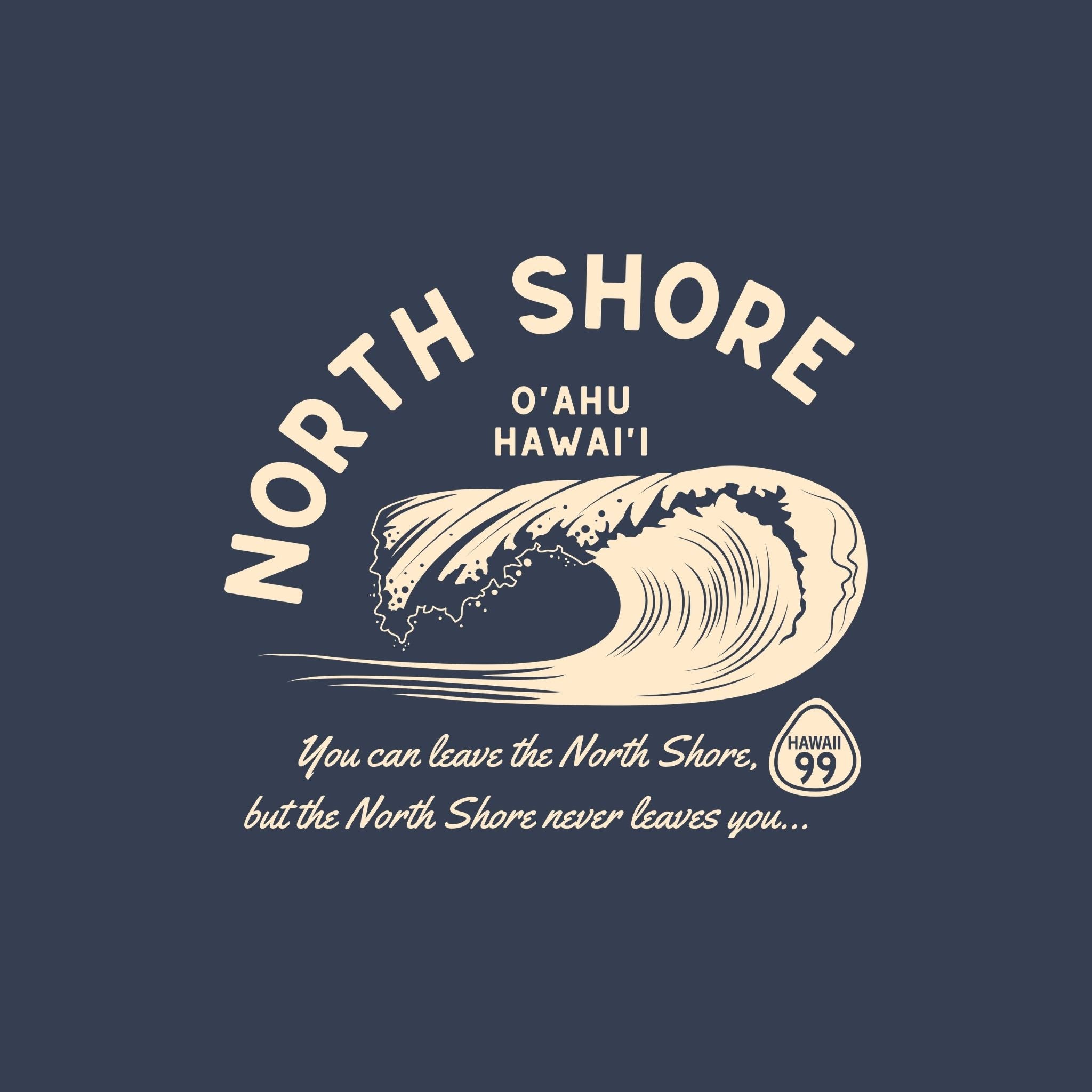 North Shore Never Leaves You Tshirt
